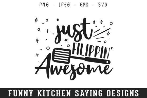 Flipping Awesome Funny Kitchen Sayings Review