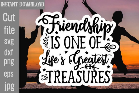 Friendship is One of Life s Greatest Treasures Review