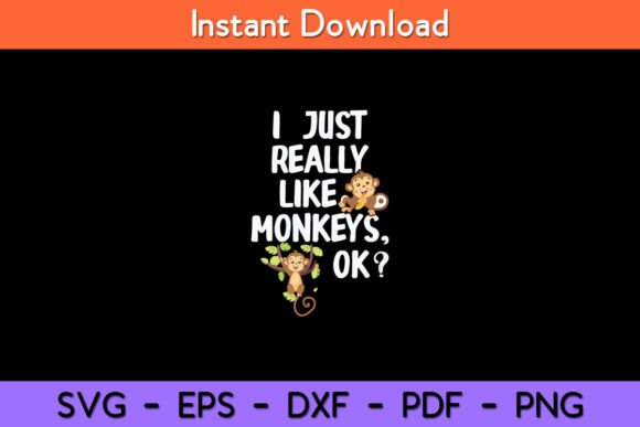 I Just Really Like Monkeys OK Funny Review
