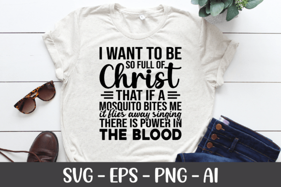 I Want to Be so Full of Christ SVG Review