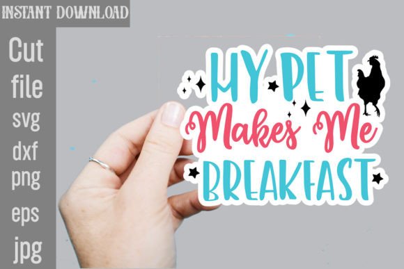 My Pet Makes Me Breakfast SVG Stickers Review