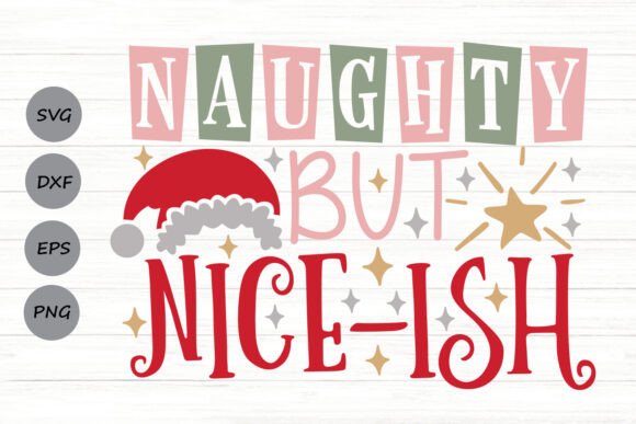 Naughty but Nice Ish Svg: A Designer's Review