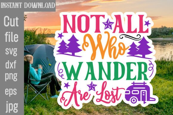 Not All Who Wander Are Lost SVG Cut File Review