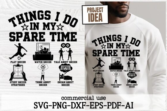 Soccer Things I Do in My Spare Time SVG Review